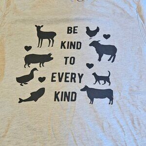 Be Kind to Every Kind t-shirt, size S